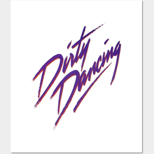 DIRTY DANCING Wall Art by daniellaaubu